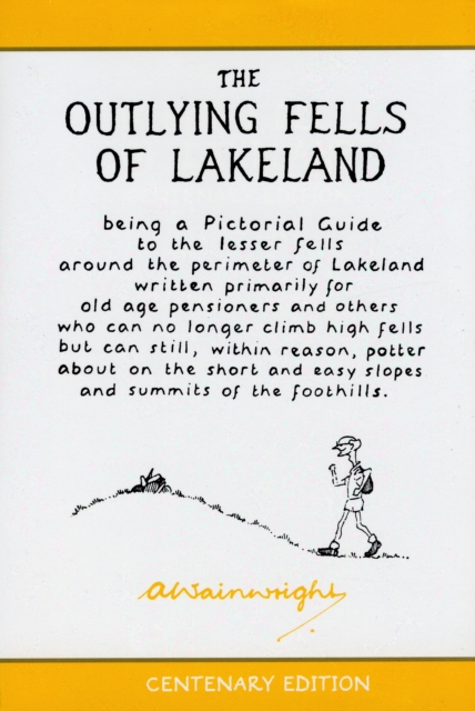 The Outlying Fells of Lakeland : Pictorial Guides to the Lakeland Fells (Lake District & Cumbria), Hardback Book