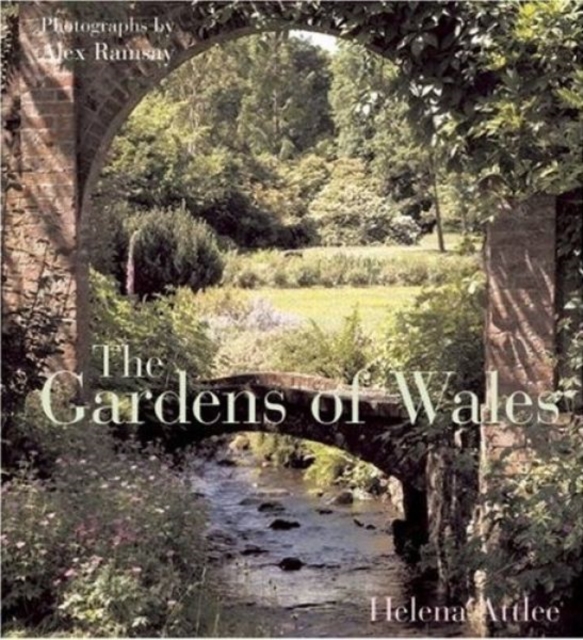 The The Gardens of Wales, Hardback Book
