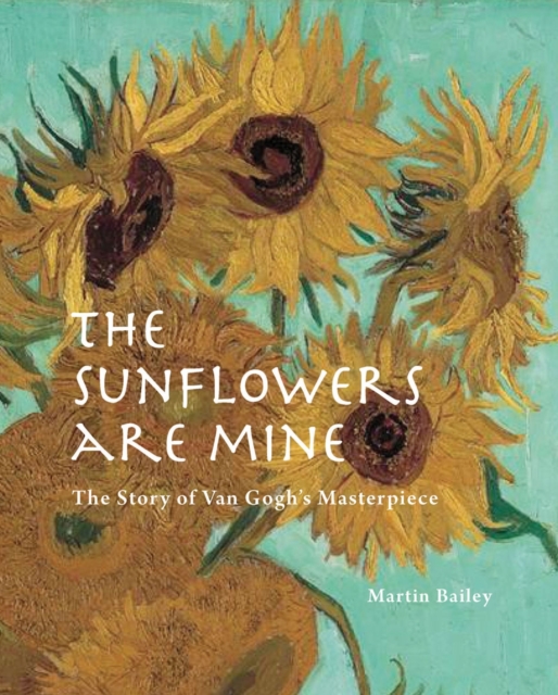 The The Sunflowers are Mine, Hardback Book