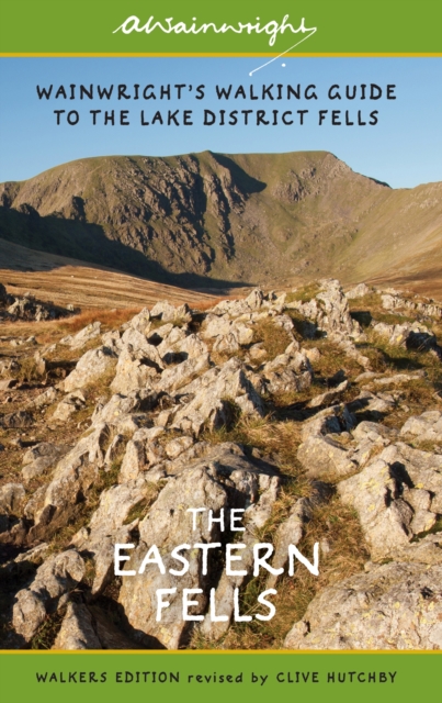 The Eastern Fells (Walkers Edition) : Wainwright's Walking Guide to the Lake District Fells Book 1 Volume 1, Paperback / softback Book