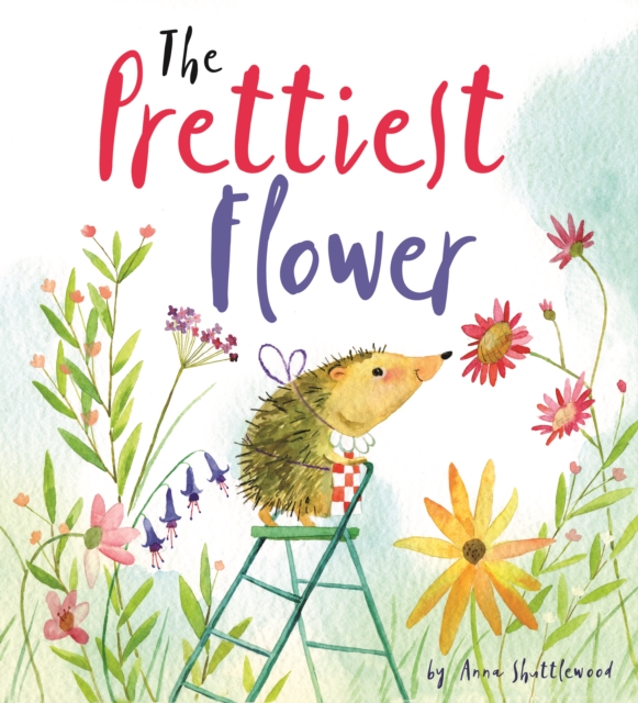 The Prettiest Flower : A Story About Friendship and Forgiveness, EPUB eBook