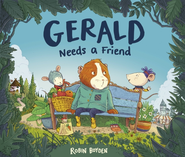 Gerald Needs a Friend, Hardback Book