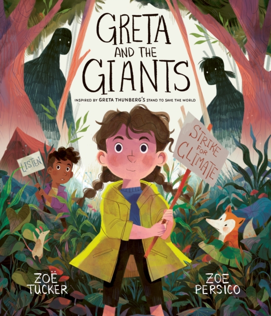 Greta and the Giants : inspired by Greta Thunberg's stand to save the world, Paperback / softback Book