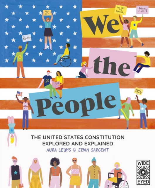 We The People : The United States Constitution Explored and Explained, Hardback Book