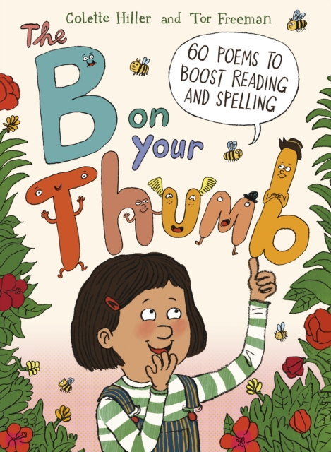 The B on Your Thumb : 60 Poems to Boost Reading and Spelling, Paperback / softback Book