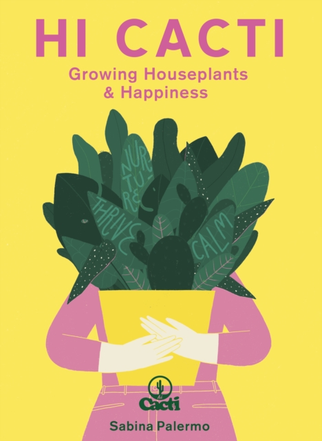Hi Cacti : Growing Houseplants & Happiness, EPUB eBook