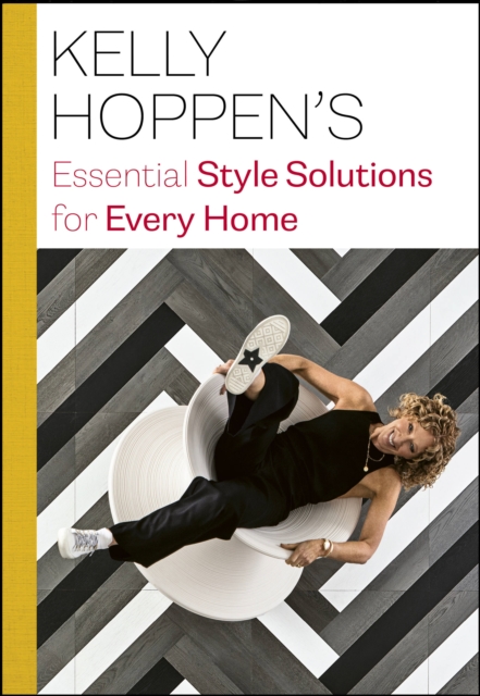 Kelly Hoppen's Essential Style Solutions for Every Home, Hardback Book