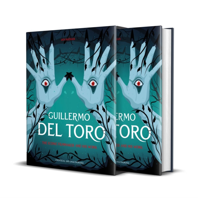 Guillermo del Toro : The Iconic Filmmaker and his Work, Hardback Book