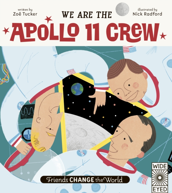 We Are The Apollo 11 Crew : Volume 3, Hardback Book