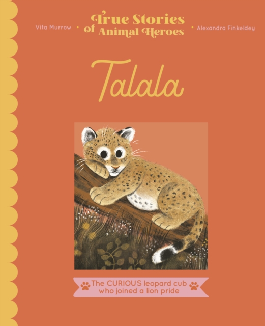 Talala : The curious leopard cub who joined a lion pride, EPUB eBook