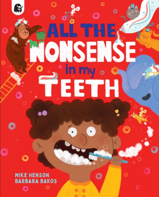 All the Nonsense in my Teeth, Paperback / softback Book