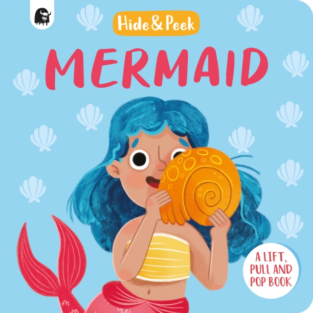 Mermaid : A lift, pull and pop book, Board book Book