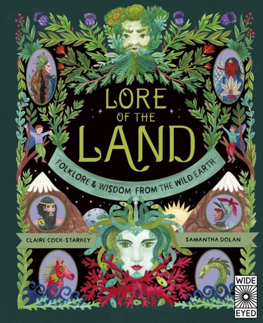 Lore of the Land : Folklore & Wisdom from the Wild Earth Volume 2, Hardback Book
