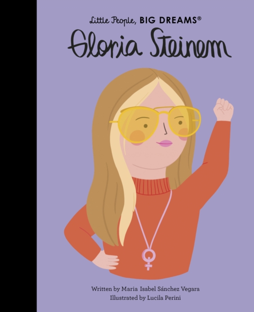 Gloria Steinem : Volume 76, Hardback Book