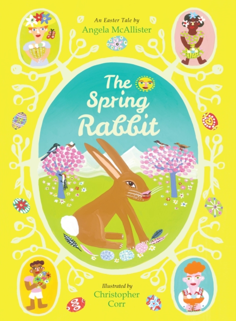 The Spring Rabbit : An Easter Tale, Hardback Book