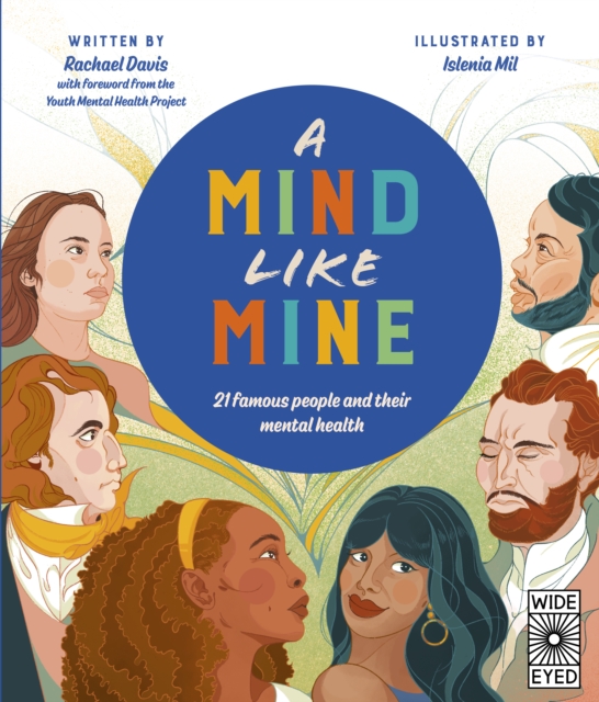 A Mind Like Mine : 21 famous people and their mental health, Hardback Book