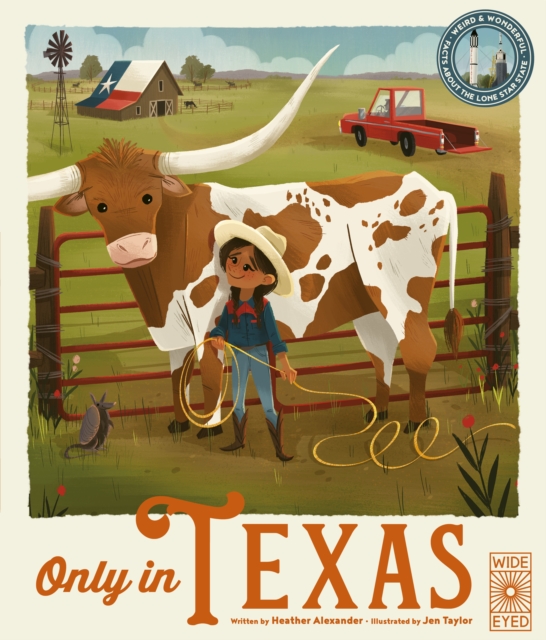 Only in Texas : Weird and Wonderful Facts About the Lone Star State Volume 2, Hardback Book