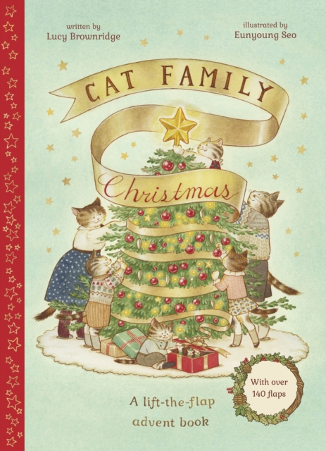 Cat Family Christmas : An Advent Lift-the-Flap Book (with over 140 flaps) Volume 1, Hardback Book