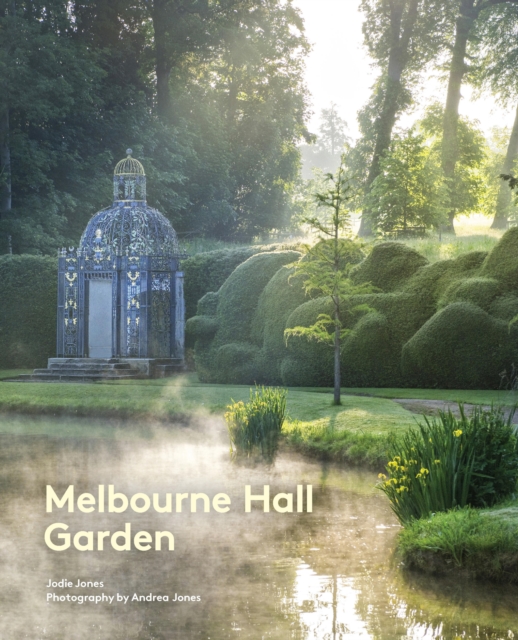 Melbourne Hall Garden, Hardback Book