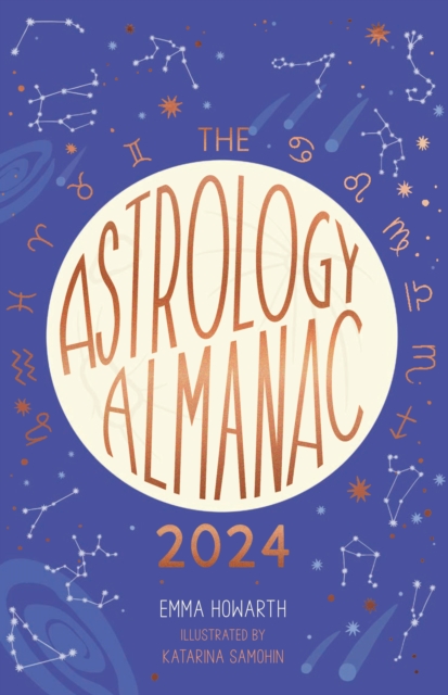 Astrology Almanac 2024 : Your holistic annual guide to the planets and stars, EPUB eBook