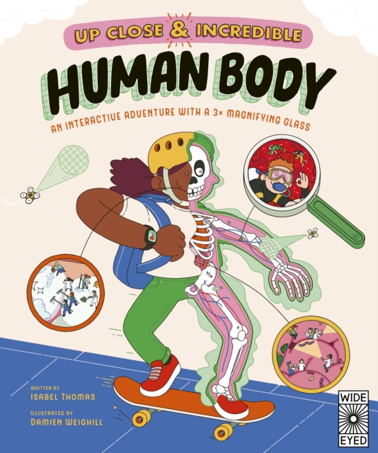 Human Body : A 3× Magnified Anatomical Adventure Volume 1, Novelty book Book