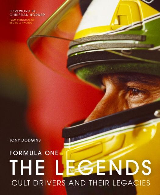 Formula One: The Legends : Cult drivers and their legacies, Hardback Book