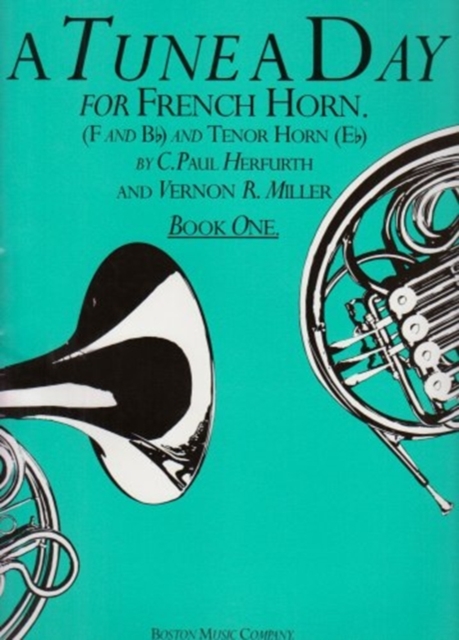 A Tune a Day for French Horn Book One, Book Book
