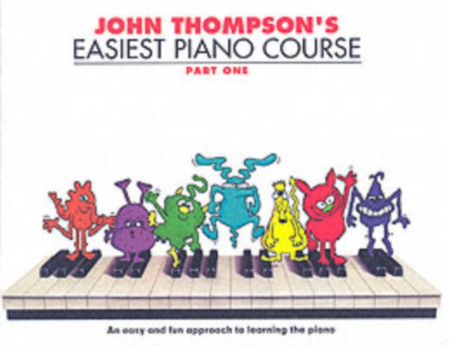 John Thompson's Easiest Piano Course 1 : Revised Edition, Book Book