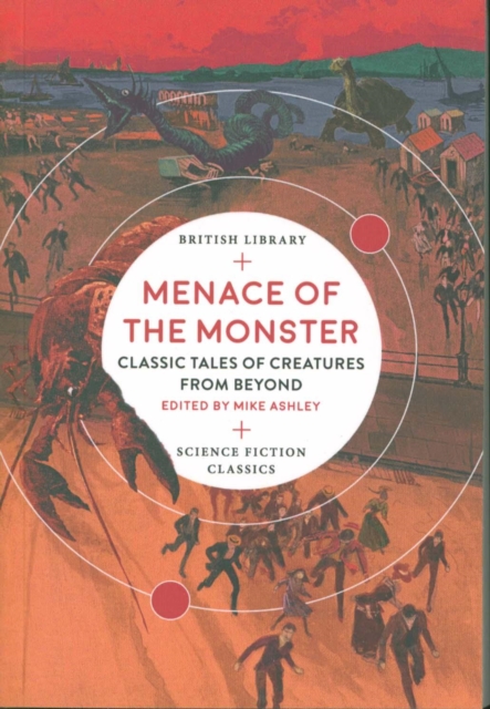 Menace of the Monster : Classic Tales of Creatures from Beyond, Paperback / softback Book