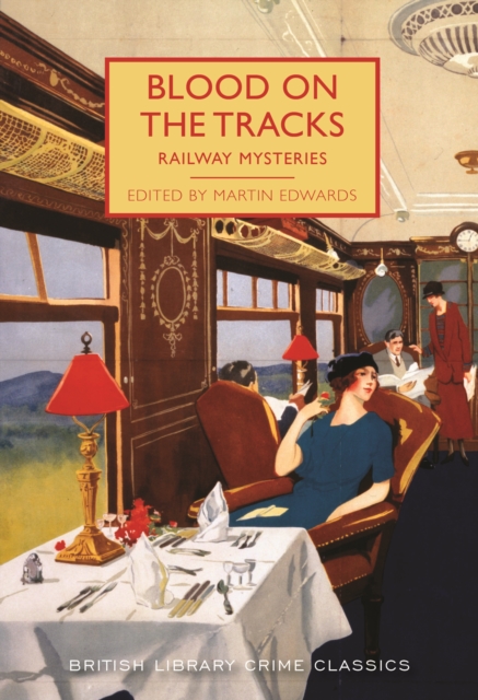 Blood on the Tracks : Railway Mysteries, Paperback / softback Book