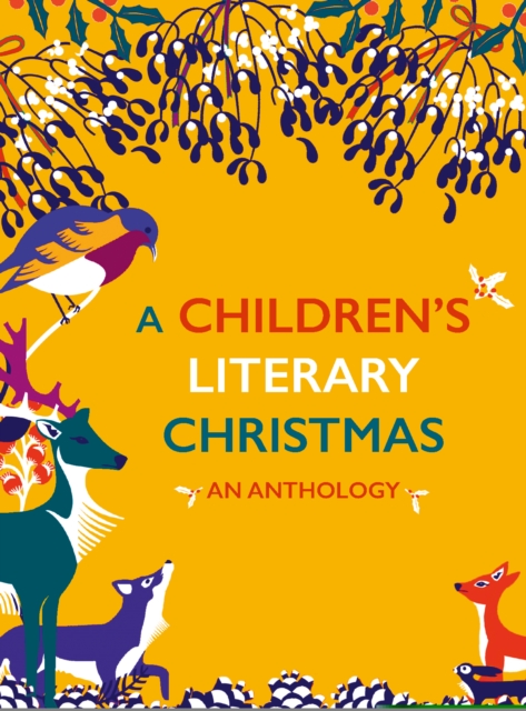 A Children's Literary Christmas : An Anthology, Hardback Book