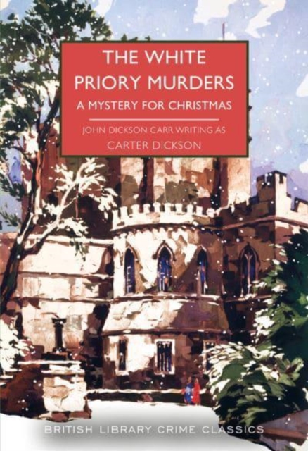The White Priory Murders : A Mystery for Christmas, Paperback / softback Book