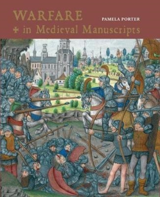 Warfare in Medieval Manuscripts, Hardback Book