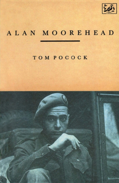 Alan Moorehead, Paperback / softback Book