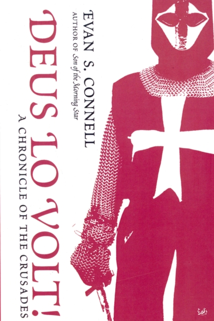 Deus Lo Volt! : A Chronicle of the Crusades, Paperback / softback Book