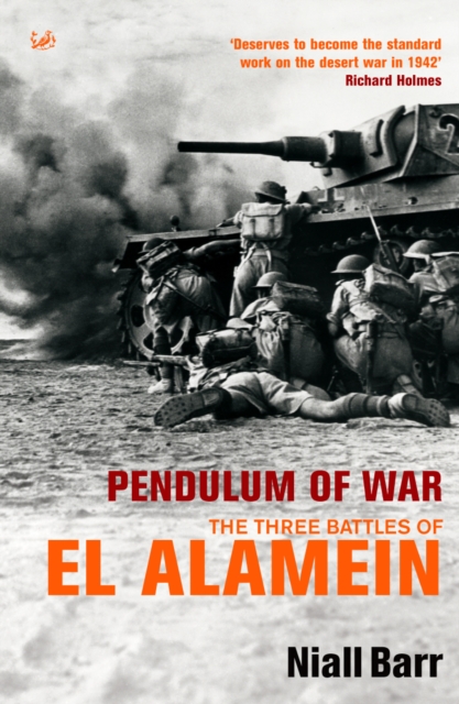 Pendulum Of War : Three Battles at El Alamein, Paperback / softback Book