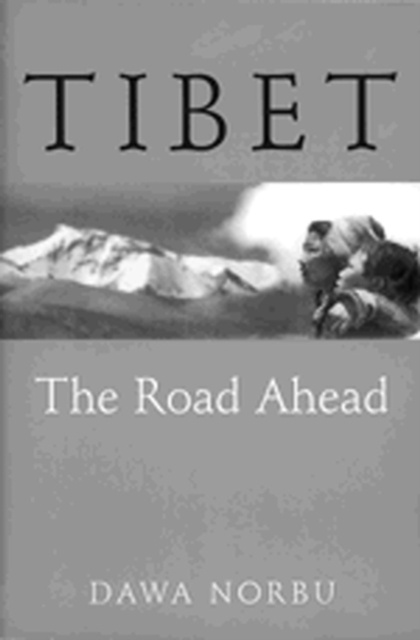 Tibet : The Road Ahead, Paperback / softback Book