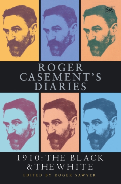 Roger Casement's Diaries : 1910:The Black and the White, Paperback / softback Book