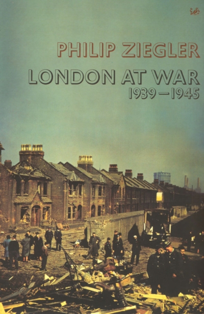 London At War : 1939 - 1945, Paperback / softback Book