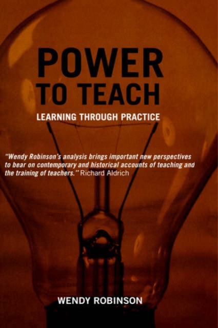 Power to Teach : Learning Through Practice, Hardback Book