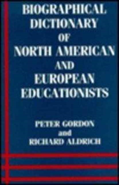 Biographical Dictionary of North American and European Educationists, Paperback / softback Book
