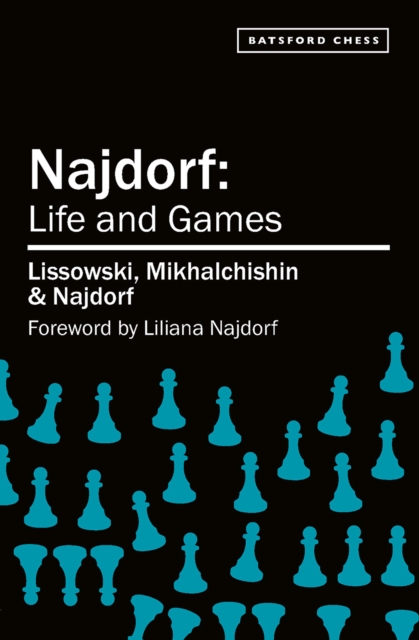 Najdorf - Life and Games, Paperback / softback Book