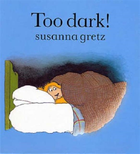 Too Dark!, Paperback Book