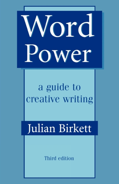 Word Power : A guide to creative writing, Paperback / softback Book