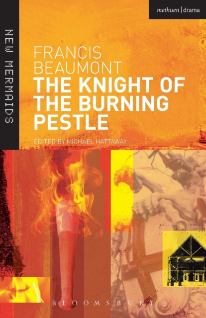 The Knight of the Burning Pestle, Paperback / softback Book