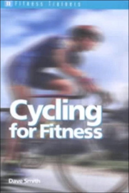 Cycling for Fitness, Paperback / softback Book
