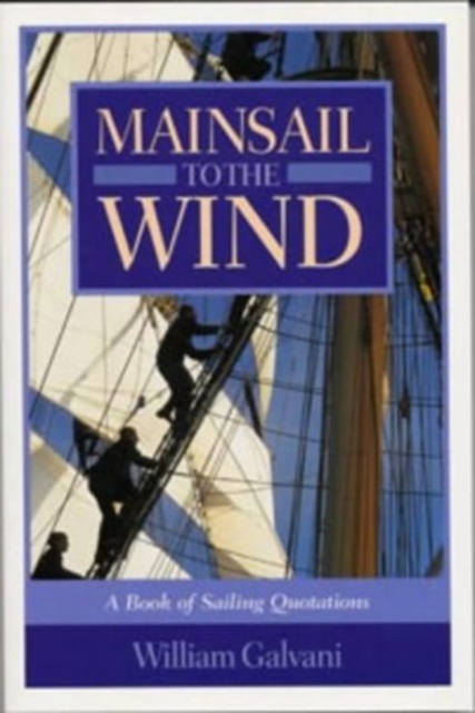 Mainsail to the Wind : An Anthology, Paperback / softback Book