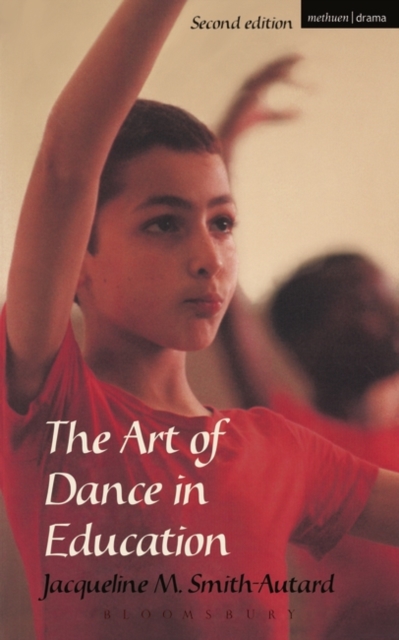 The Art of Dance in Education, Paperback / softback Book