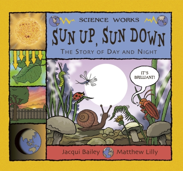 Sun Up, Sun Down : The Story of Day and Night, Paperback / softback Book