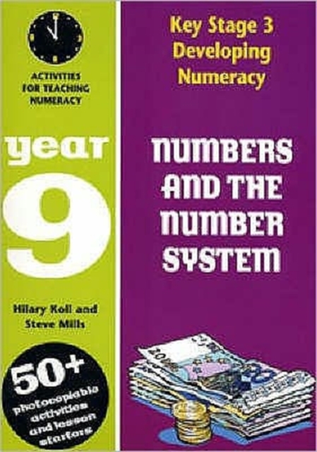 Numbers and the Number System: Year 9 : Activities for Teaching Numeracy Year 9, Paperback Book
